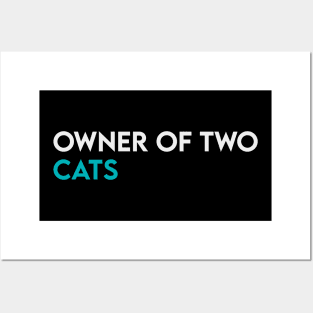 Owner of two cat Posters and Art